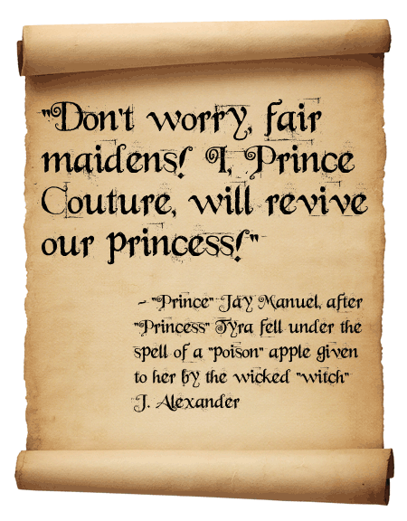 Don't worry, fair maidens! I, Prince Couture, will revive our princess!